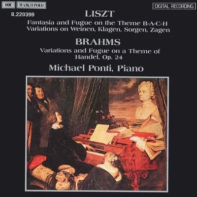 Michael PontiBRAHMSLISZT: Handel - Bach Variations