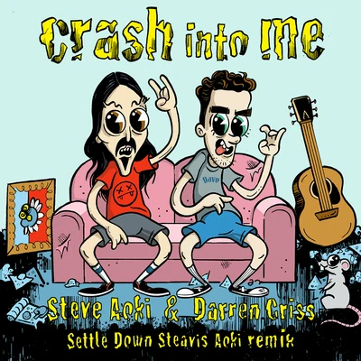 Steve AokiCrash Into Me (Settle Down Steavis Aoki Remix)