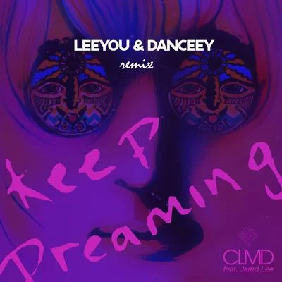 CLMDQuintino & BlasterjaxxKeep Dreaming