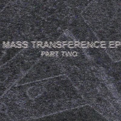 SleeperMass Transference EP (Part Two)