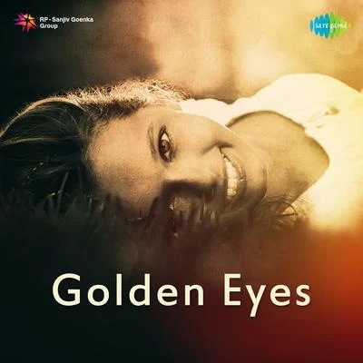 Kamal Barot/Suman Kalyanpur/Mahendra Kapoor/Asha Bhosle/Mukesh/Usha TimothyGolden Eyes