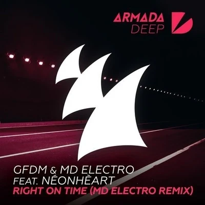 GFDMMD ElectroNÉONHÈARTRight On Time (MD Electro Remix)