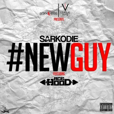 SarkodieNewGuy (feat. Acehood)