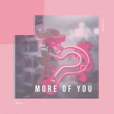 Le Boeuf/THOBYMore Of You