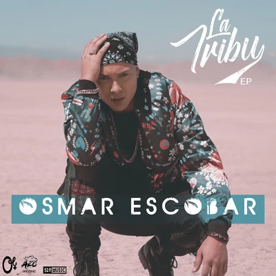 Osmar EscobarLa Tribu - EP