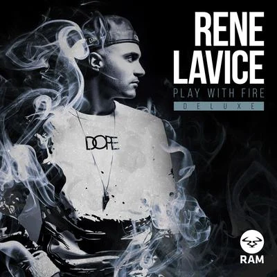 A Plus/Rene LaVicePlay With Fire (Deluxe Edition)