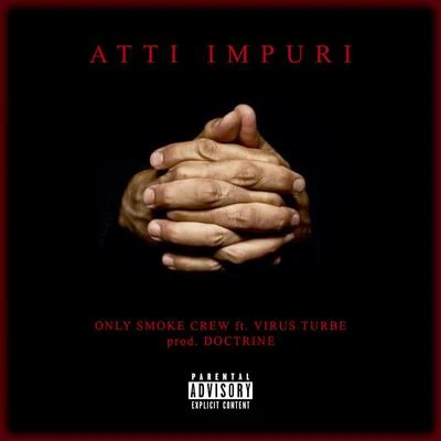 Virus Turbe/Various Artists/Cattivi Elementi/The Sniper/Raptus MolestoAtti Impuri