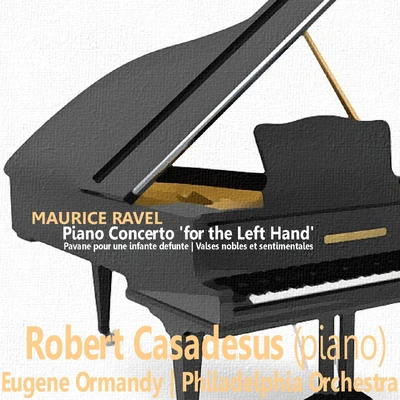 Philadelphia Orchestra/Eugene Ormandy/Sergei RachmaninoffRavel: Piano Concerto for the Left Hand, et al.