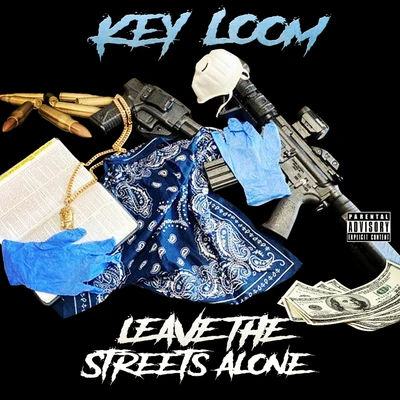 Key Loom/Rydah J Clyde/ND OELeave the Streets Alone