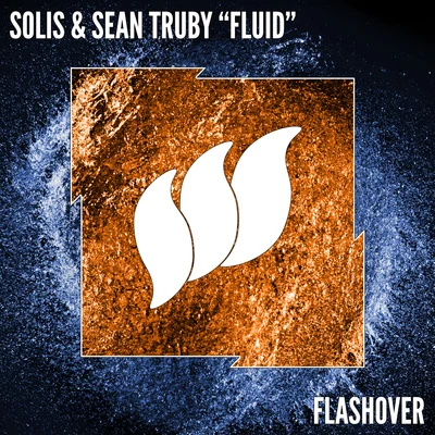 Solis & Sean TrubyFluid