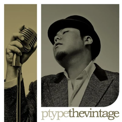 P-TypeThe Vintage