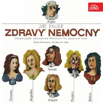 Oldřich Lindauer/Dalibor Jedlicka/Václav Vodička/Olga Dvořáková/Marta Boháčová/Karel Berman/Milada Čechalová-Jirglová/Vladimir Dolezal/Jana Jonášová/Eva HlobilovaPauer: Zdravý nemocný. Scény z opery