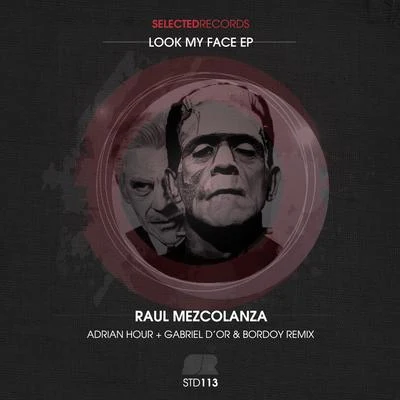 Raul Mezcolanza/Aitor RondaLook My Face