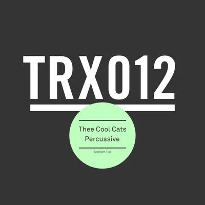 Thee Cool Cats/Jamie KPercussive EP