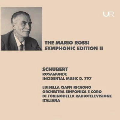 Mario Rossi/Orchestra of the Vienna State OperaSchubert: Rosamunde, Fürstin von Zypern, D. 797 (Live)