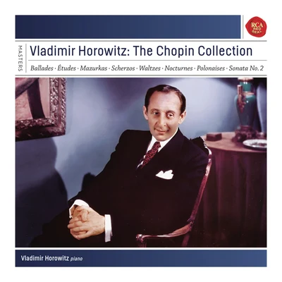 Vladimir HorowitzVladimir Horowitz: The Chopin Collection