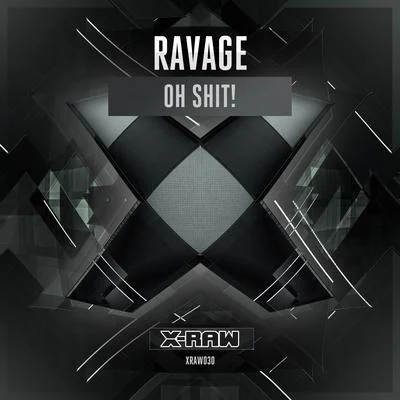 Ravage/Woo2techOh Shit!