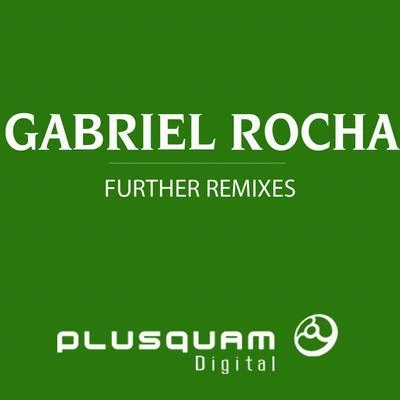 Gabriel Rocha/Rhythm Masters/Vangelis Kostoxenakis/Hollen/Dateless/Mario Ochoa/Raumakustik/DJ PP/David Keno/Rafa BarriosFurther Remixes