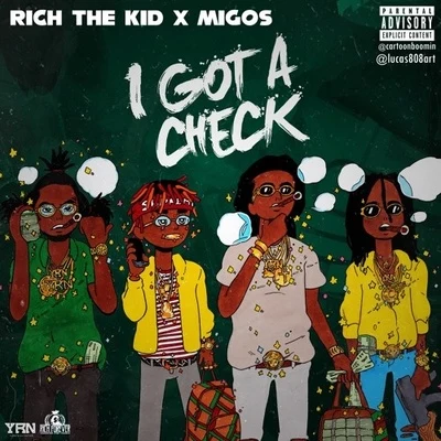 Rich The Kid/AJ MitChellI Got A Check