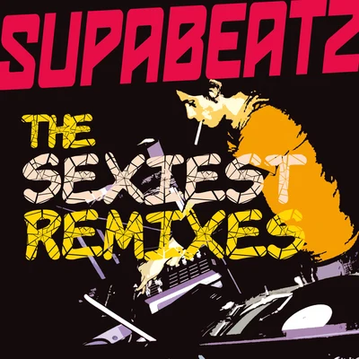 SupabeatzThe ******* remixes