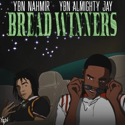 YBN NahmirBread Winners