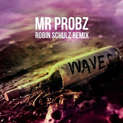 Mr. ProbzWaves (Robin Schulz Radio Edit)