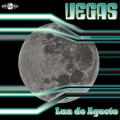 Vegas (Brazil)Lua de Agosto