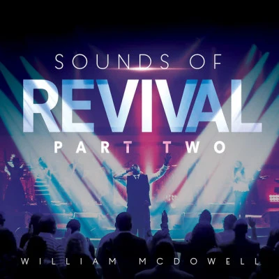 William McDowellSounds of Revival II: Deeper