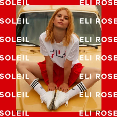 Eli RoseSoleil - Single