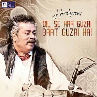 HariharanDil Se Har Guzri Baat Guzri Hai