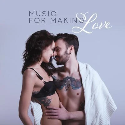 Making Love Music EnsembleMusic for Making Love (Chillout Edition)