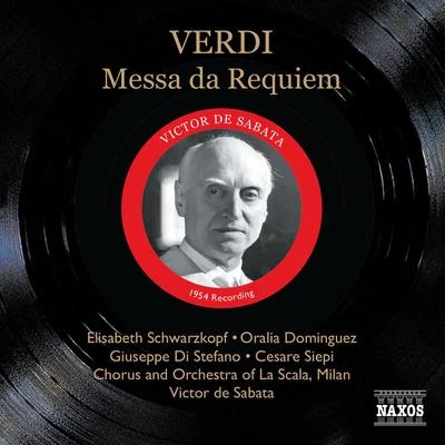 Victor de SabataVERDI, G.: Messa da Requiem (Schwarzkopf, Di Stefano, De Sabata) (1954)