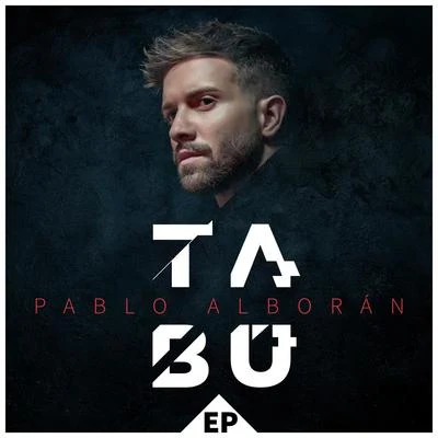 Pablo Alboran/Cecilia KrullTabú EP