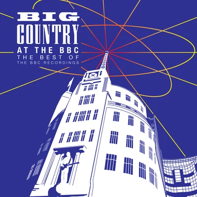 Big Country/The FixxAt The BBC – The Best Of The BBC Recordings