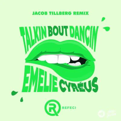 Emelie Cyréus/Stupid GoldfishTalkin Bout Dancin (Jacob Tillberg Remix)