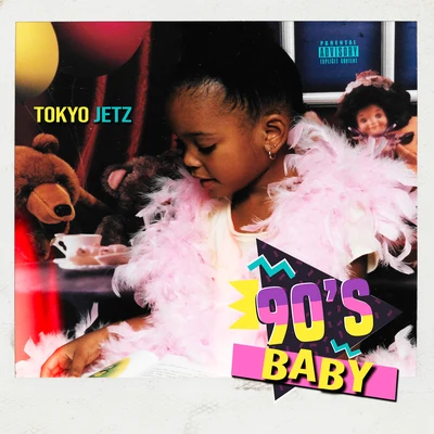 Tokyo Jetz90s Baby