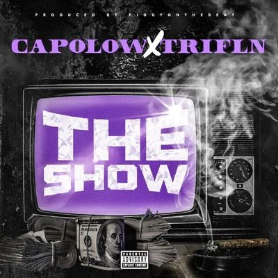 Scando The DarklordCapolowThe Show (feat. Trifln)