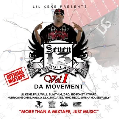 Lil Keke/DC Young Fly/Zed Zilla/Kyle Ahart/Jose Francois7-1-3 Hustlaz Vol. 1 the Movement