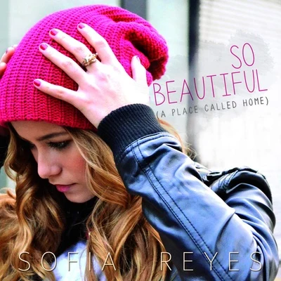 Sofia Reyes/Cash CashSo Beautiful (A Place Called Home)