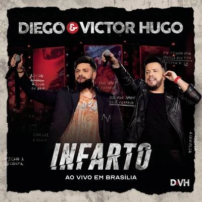 Saia Rodada/Diego & Victor HugoInfarto (Ao Vivo em Brasília)