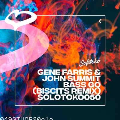 Gene FarrisBass Go (Biscits Extended Remix)