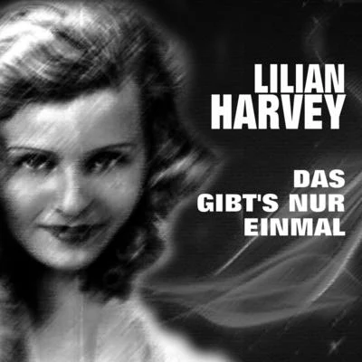 Lilian HarveyWilly FritschLilian Harvey - Das gibts nur einmal