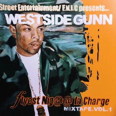 Westside GunnFlyest Nigga In Charge, Vol. 1