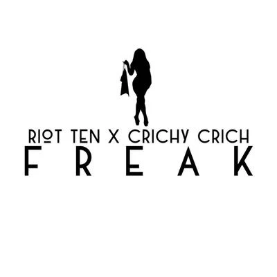 Riot Ten/ShwannFreak (feat. Crichy Crich)