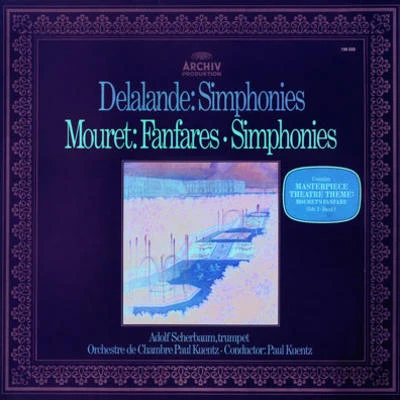 Adolf ScherbaumLalandeMouret: Simphonies & Fanfares