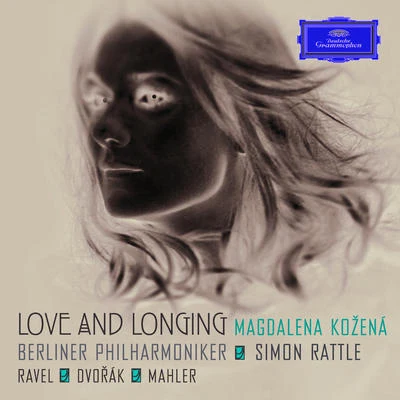 Magdalena Kožená/Marc Minkowski/Mahler Chamber OrchestraLove and Longing - Ravel, Dvorák & Mahler