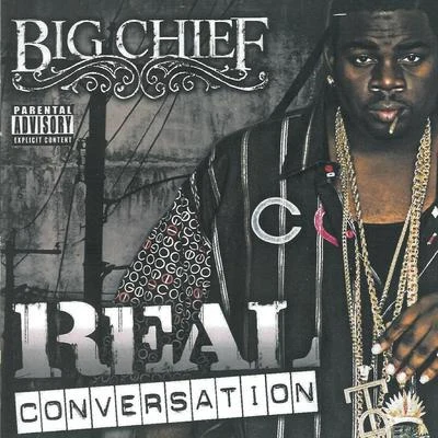 Big Chief/Gunerius Quack/Jo口渴MA skin en & the policeReal Conversation