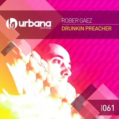 Rober GaezDrunkin Preacher