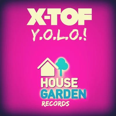 X-TofY.O.L.O.! (Original Extended Mix)