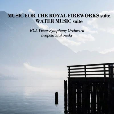 RCA Victor Orchestra/Erich Leinsdorf/Robert Merrill/Jules Massenet/PHILHARMONIA ORCHESTRA/Teresa Berganza/Nicolai Gedda/Chor und Symphonie-Orchester Graunke/Heinz Fricke/George BizetMusic For The Royal Fireworks